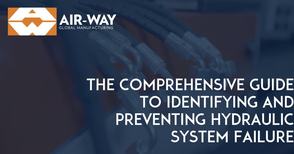 4 Top Reasons Why Hydraulic Systems Fail